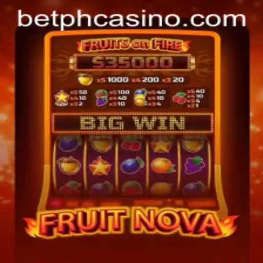 Exploring the Thrills of FruitNova at PHCasino
